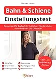 Einstellungstest Bahn und Schienenverkehr: Eignungstest für Zugbegleiter, Lokführer, Fahrdienstleiter & Gleisbauer | Online-Test, Psychologischer Test, Quereinstieg, Erfahrungsbericht, Konzentration by