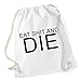 Produktbild Eat Shit And Die Gymsack White Certified Freak