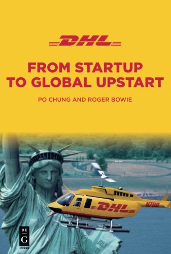 DHL: From Startup to Global Upstart