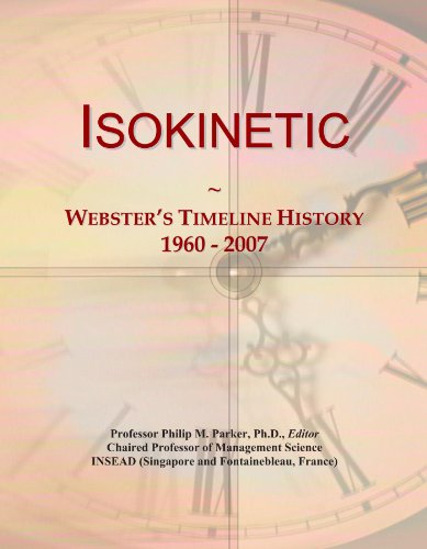 Isokinetic: Webster's Timeline History, 1960 - 2007