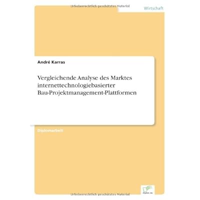 [PDF] Download Vergleichende Analyse des Marktes internettechnologiebasierter Bau-Projektmanagement-Plattformen Kostenlos