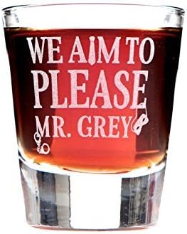 We Aim to Please, Mr. Grey Shot Glass