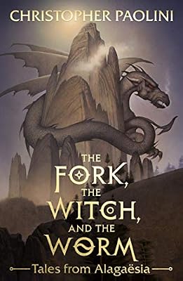 The Fork, the Witch, and the Worm: Tales from Alagaesia Volume 1: Eragon