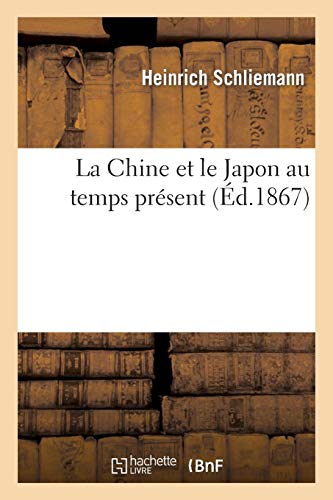 Télécharger La Chine et le Japon au temps présent Francais PDF