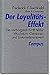 Der Loyalitäts-Effekt: Die verborgene Kraft hinter Wachstum, Gewinnen und Unternehmenswert by 