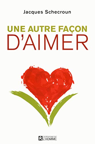 Une autre façon d'aimer Une autre façon d'aimer