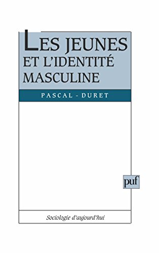 Les jeunes et l'identité masculine Les jeunes et l'identité masculine