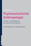 Image de Psychosomatische Anthropologie: Ein Lehr- und Arbeitsbuch für Unterricht und Studium. Unt