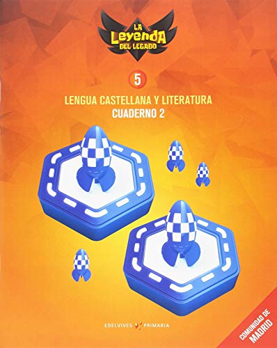 Proyecto: La leyenda del Legado Lengua castellana y Literatura 5 Cuaderno 2 : Comunidad de Madrid