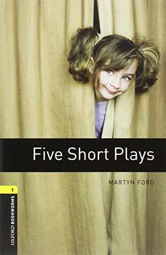 Oxford Bookworms Library: Level 1:: Five Short Plays (Oxford Bookworms ELT)