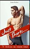 Image de Just Shorts - 5 Storys in einem Band