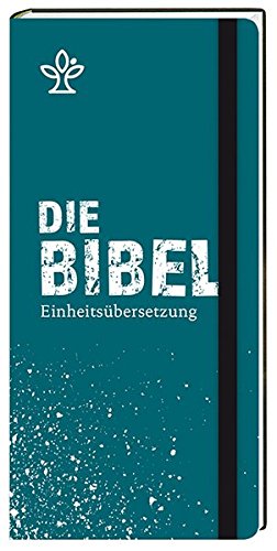 Download Die Bibel. Taschenausgabe mit Gummilitze.: Gesamtausgabe. Revidierte Einheitsübersetzung 2017 Download Die Bibel. Taschenausgabe mit Gummilitze.: Gesamtausgabe. Revidierte Einheitsübersetzung 2017