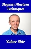 Slogans: Nineteen Techniques (English Edition) by 