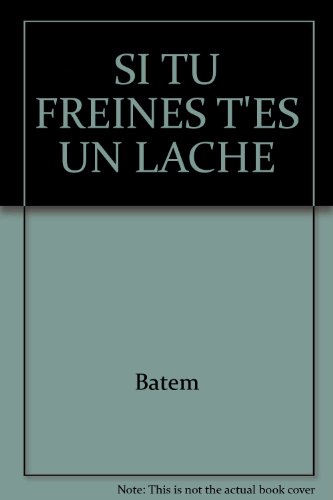 <a href="/node/11103">Si tu freines t'es un lâche !</a>