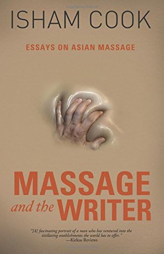 Massage and the Writer: Essays on Asian Massage