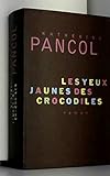 Les yeux jaunes des crocodiles