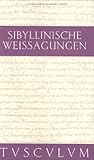 Sibyllinische Weissagungen (Sammlung Tusculum) by Jörg-Dieter Gauger