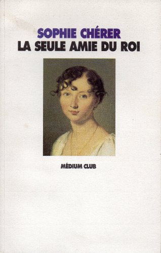 La seule amie du roi