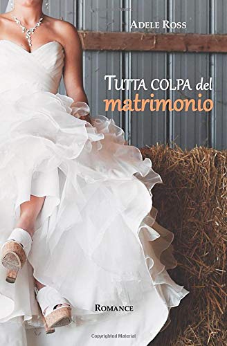 Tutta colpa del matrimonio Tutta colpa del matrimonio
