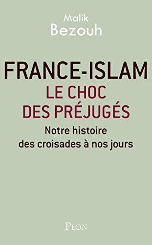 France-islam : le choc des préjugés France-islam : le choc des préjugés