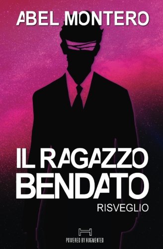 Il ragazzo bendato. Risveglio. Saga del Protettorato: 1 Il ragazzo bendato. Risveglio. Saga del Protettorato: 1