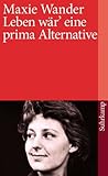 Leben wär eine prima Alternative: Tagebücher und Briefe (suhrkamp taschenbuch) by