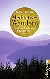 Image de Meditatives Wandern: Bewusste und achtsame Übungen in der Natur