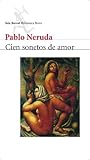 Cien sonetos de amor (COL.BIBLIOTECA.BREVE) by 