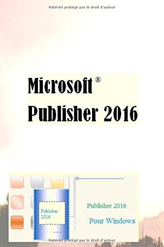 Microsoft Publisher 2016 by Mr Jackson Gervais (2015-11-12)