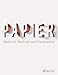 Papier: Material, Medium und Faszination by 