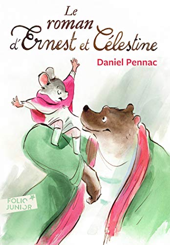 Le roman d'Ernest et Célestine Le roman d'Ernest et Célestine