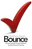 Bounce: The Myth of Talent and the Power of Practice