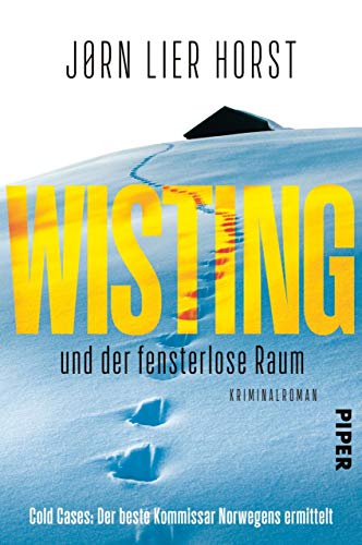 Wisting und der fensterlose Raum: Kriminalroman (Cold Cases 2) von [Horst, Jørn Lier]