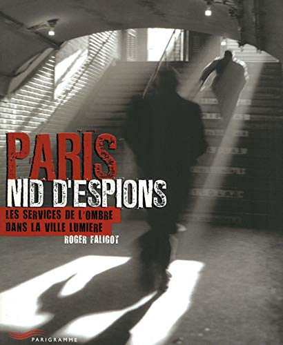 PARIS NID D'ESPIONS PARIS NID D'ESPIONS