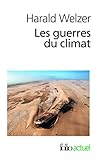 Image de Les guerres du climat: Pourquoi on tue au XXIᵉ siècle