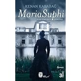 Maria Suphi: Bir Direniş &Ouml;yk&uuml;s&uuml;