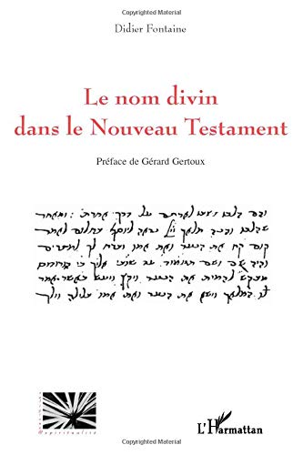 Télécharger Le Nom Divin Dans le Nouveau Testament Livre eBook France