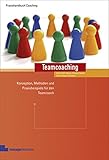 Image de Teamcoaching. Konzeption, Methoden und Praxisbeispiele für den Teamcoach