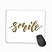 Produktbild Mouse pad Smile Inspirational Lettering Design Posters Flyers t Shirts Cards Invitations Stickers Banners Hand Painted Brush Pen modern steelseries Keyboard