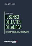 Image de Il senso della tesi di laurea. Critica epistemolog