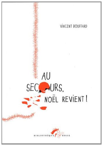 couverture de : Au secours, No&euml;l revient !