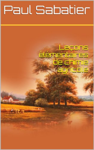 Leçons élémentaires de chimie agricole gratuit Leçons élémentaires de chimie agricole gratuit