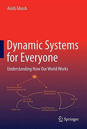Dynamic Systems for Everyone: Understanding How Our World Works Dynamic Systems for Everyone: Understanding How Our World Works