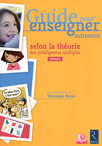 Télécharger Guide pour enseigner autrement selon la théorie des intelligences multiples Gratuit