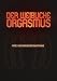 Der weibliche Orgasmus - Intime Massagen und Orgasmustraining