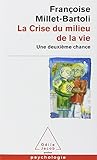 La Crise du milieu de la vie : Une deuxième chance