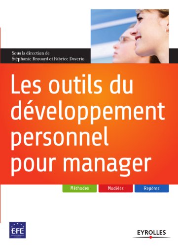 Les outils du développement personnel pour manager Les outils du développement personnel pour manager