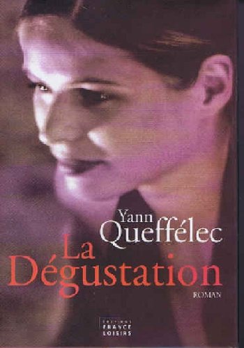 La dégustation