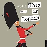 This Is London 2013 Calendar This Is London 2013 Calendar