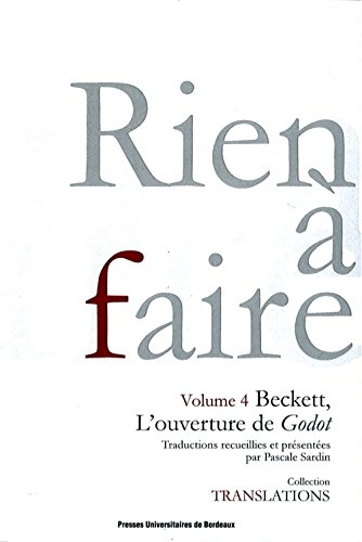 Télécharger Rien à faire : Beckett, L'ouverture de Godot Livre PDF Gratuit
